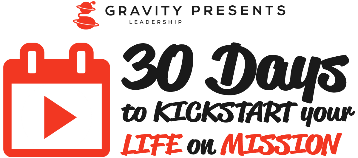 30 Days to Kickstart Your Life on Mission