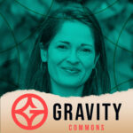 Gravity Commons Podcast